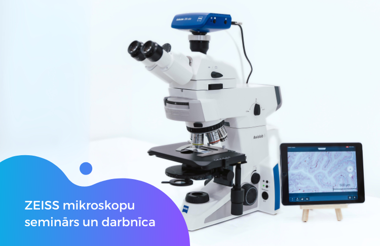 ZEISS mikroskopu seminārs un darbnīca+